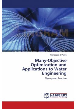 Many-Objective Optimization and Applications to Water Engineering