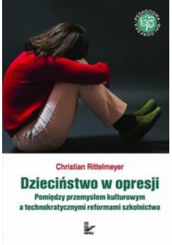 Dzieciństwo w opresji