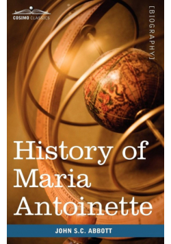 History of Maria Antoinette