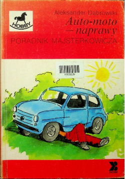 Auto - moto - naprawy Poradnik majsterkowicza
