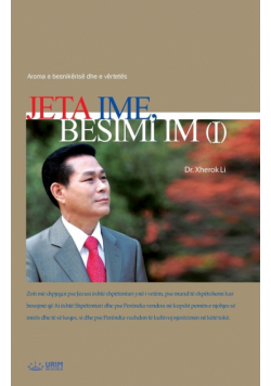 Jeta Ime, Besimi Im Ⅰ