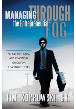 Managing Through the Entrepreneurial Fog