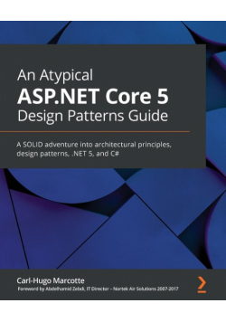 An Atypical ASP.NET Core 5 Design Patterns Guide