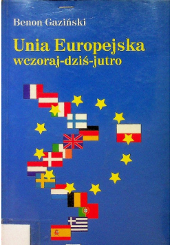 Unia europejska wczoraj dziś jutro