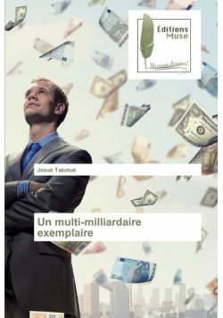Un multi-milliardaire exemplaire