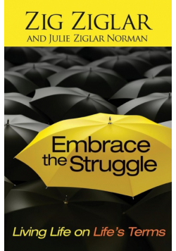 Embrace the Struggle