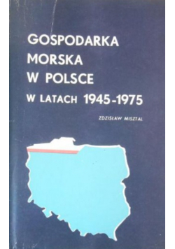 Gospodarka morska w Polsce w latach 1945 - 1975