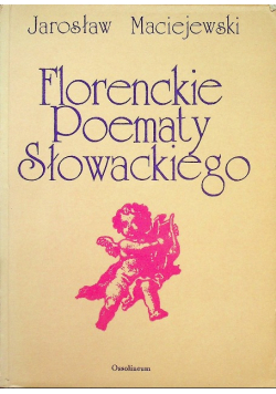 Florenckie Poematy Słowackiego