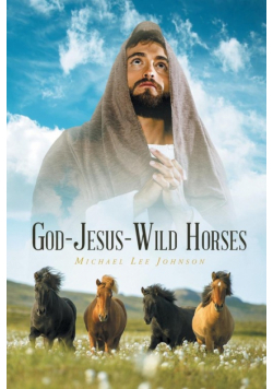 God-Jesus-Wild Horses