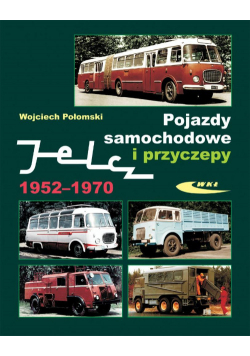 Pojazdy samochodowe i przyczepy Jelcz 1952 - 1970