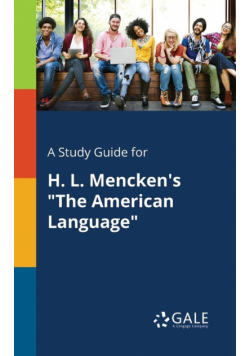 A Study Guide for H. L. Mencken's "The American Language"