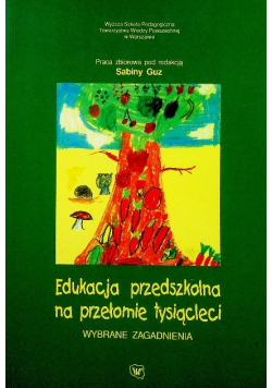Edukacja przedszkolna na przełomie tysiącleci