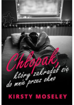Chłopak który zakradał się do mnie przez okno