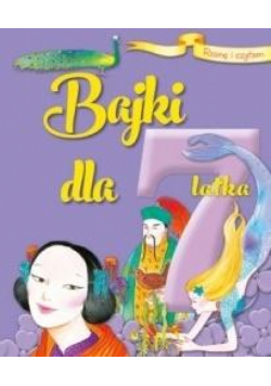 Rosnę i czytam Bajki dla 7-latka