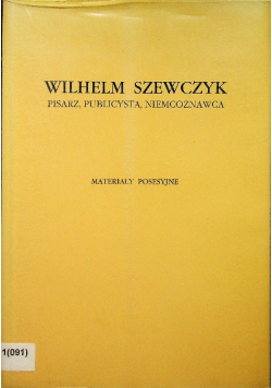Wilhelm Szewczyk pisarz publicysta niemcoznawca