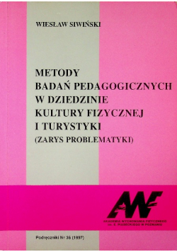 Metody badań pedagogicznych w dziedzinie kultury  kultury fizycznej  i turystyki