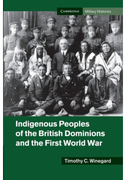 Indigenous Peoples of the British Dominions and the First World War