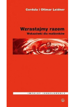Wzrastajmy razem. Wskazówki dla małżonków