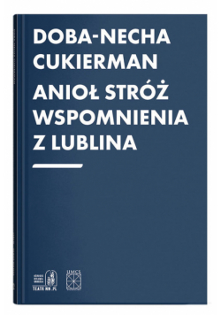 Anioł Stróż Wspomnienia z Lublina