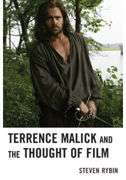 Terrence Malick and the Thought of Film