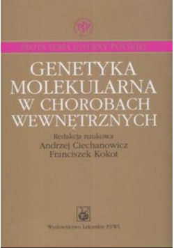 Genetyka molekularna w chorobach wewnętrznych