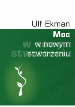 Moc w nowym stworzeniu