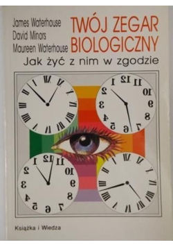 Twój zegar biologiczny: Jak żyć z nim w zgodzie