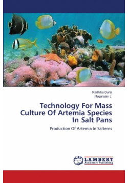 Technology For Mass Culture Of Artemia Species In Salt Pans