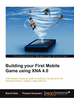 Building Your First Mobile Game Using Xna 4.0