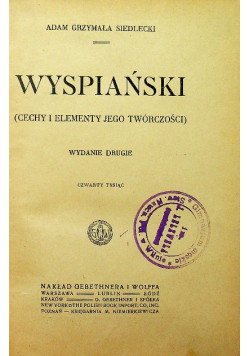 Wyspiański cechy i elementy jego twórczości 1918 r.
