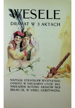 Wesele Dramat w 3 aktach reprint z 1901 r