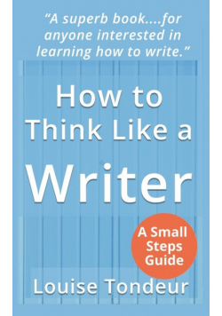 How to Think Like a Writer