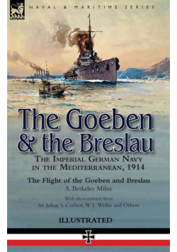 The Goeben & the Breslau