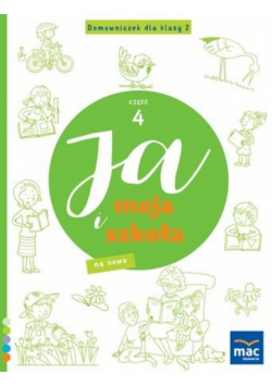 Ja i Moja Szkoła na nowo. Domowniczek SP 2 cz.4