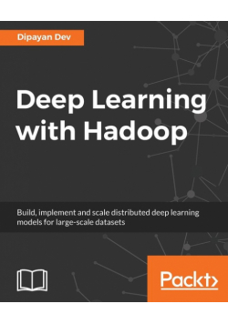 Deep Learning with Hadoop