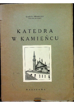 Katedra w Kamieńcu 1930 r