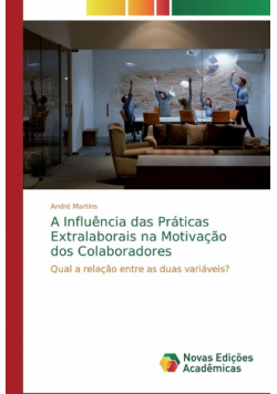 A Influência das Práticas Extralaborais na Motivação dos Colaboradores