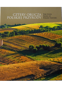 Cztery oblicza polskiej przyrody