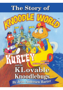 The Story Of Kurley And The Knoodlebugs
