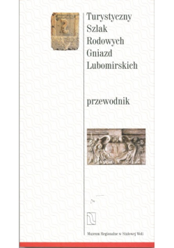 Turystyczny Szlak Rodowych Gniazd Lubormirskich