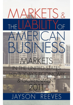 Markets & The Liability Of American Business