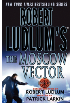 Robert Ludlum's the Moscow Vector