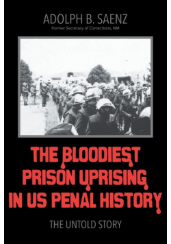 The Bloodiest Prison Uprising in US Penal History