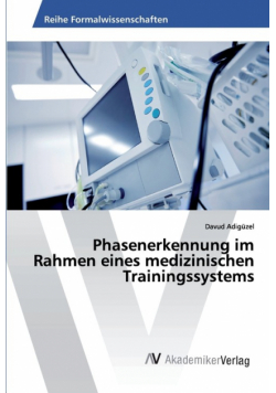 Phasenerkennung im Rahmen eines medizinischen Trainingssystems