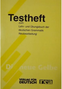 Testheft zum Lehr- und Ubungsbuch der deutschen Grammatik Neubearbeitung