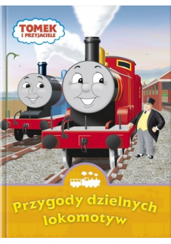 Przygody dzielnych lokomotyw