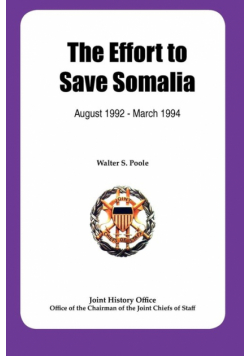 The Effort to Save Somalia, August 1922 - March 1994