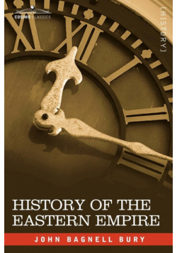 History of the Eastern Empire from the Fall of Irene to the Accession of Basil