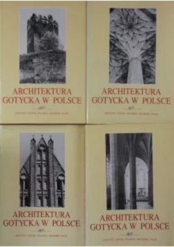 Architektura gotycka w Polsce 4 tomy