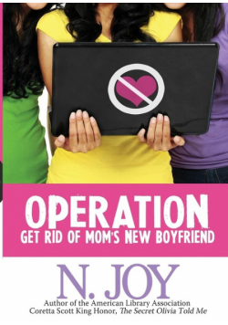 Operation Get Rid of Mom's New Boyfriend
